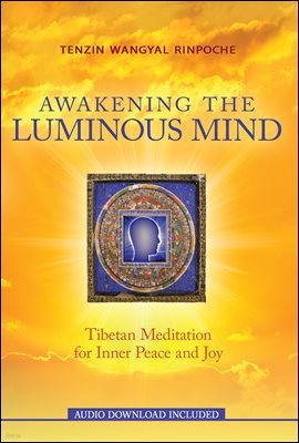 Awakening the Luminous Mind