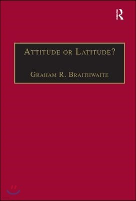 Attitude or Latitude?