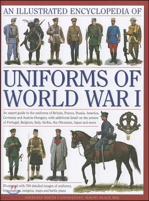 The Illustrated Encyclopedia of Uniforms of World War I