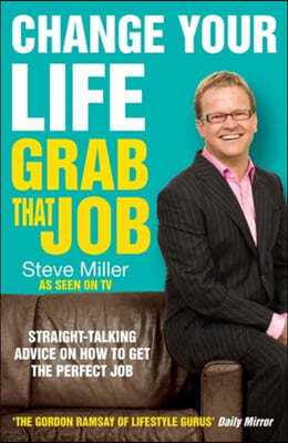 Change Your Life - Grab That Job