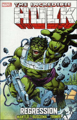 Incredible Hulk: Regression