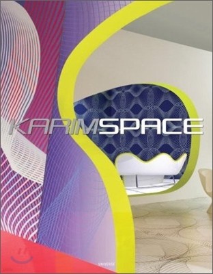 KarimSpace : The Interior Design and Architecture of Karim Rashid