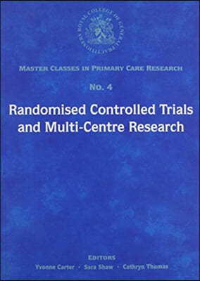 Randomised Controlled Trials and Multi-centre Research