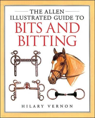 Allen Illustrated Guide to Bits and Biting