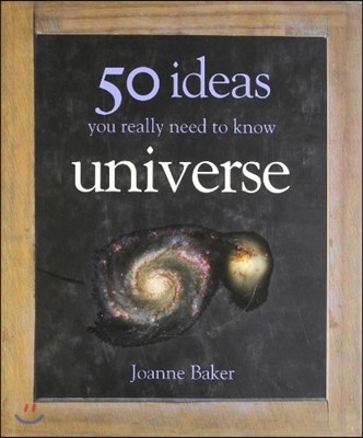 50 Ideas You Really Need to Know: Universe