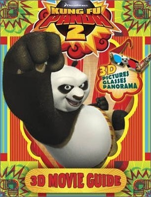 Kung Fu Panda 2 : 3D Movie Guide