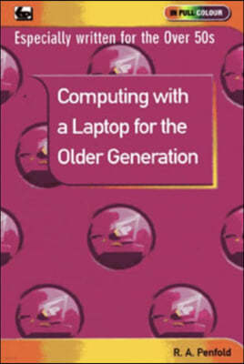 Computing with a Laptop for the Older Generation