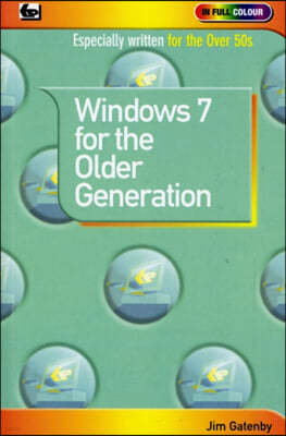 Window 7 for the Older Generation