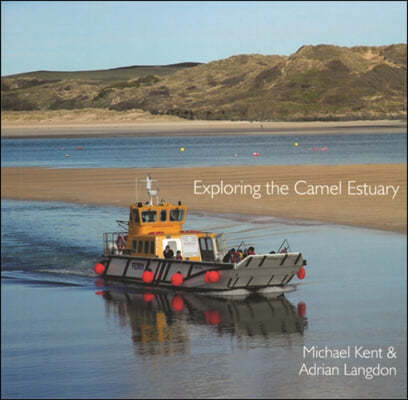 Exploring the Camel Estuary