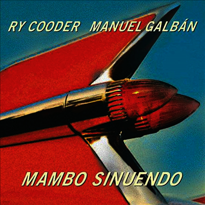 Ry Cooder & Manuel Galban — Mambo Sinuendo (Gatefold) 앨범 커버