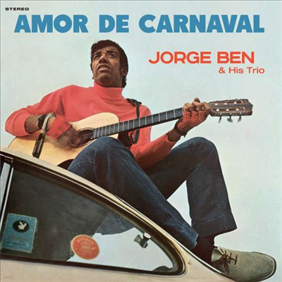 Jorge Ben & His Trio - Amor De Carnaval (Ltd. Ed)(Remastered)(180G)(LP)