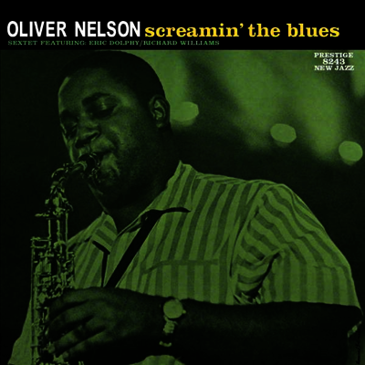 Oliver Nelson — Screamin' The Blues (Super Analog) 앨범 커버