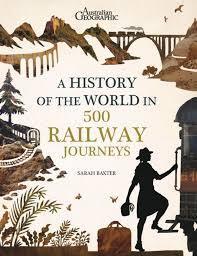 History of the World in 500 Railway Journeys (Hardcover)