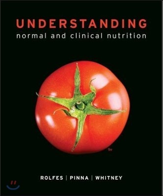 Understanding Normal and Clinical Nutrition, 9/E
