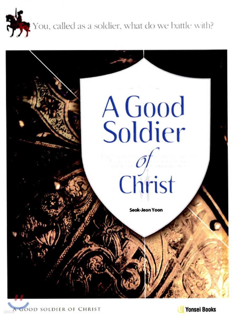 A Good Soldier of Christ