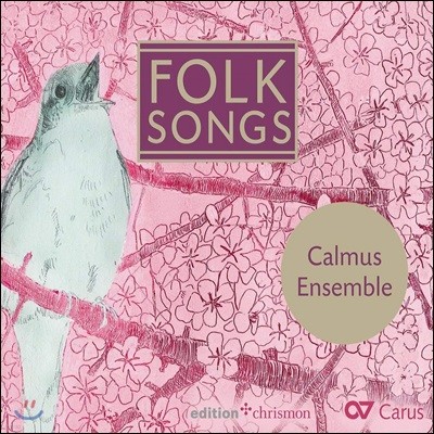 Calmus Ensemble 세계 여러 나라의 민요들 (Folk Songs)