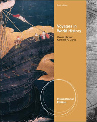 Voyages in World History, Complete, Brief International Edition