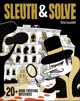 Sleuth & Solve20+ Mind-Twisting Mysteries: (Mystery Book for Kids and Adults, Puzzle and Brain Teaser Book for All Ages)