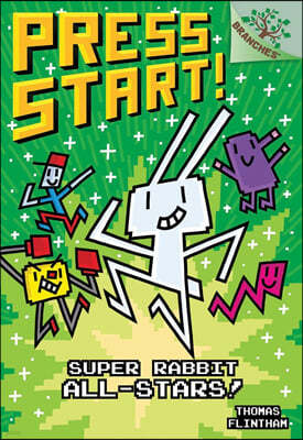 Super Rabbit All-Stars!: A Branches Book (Press Start! #8): Volume 8