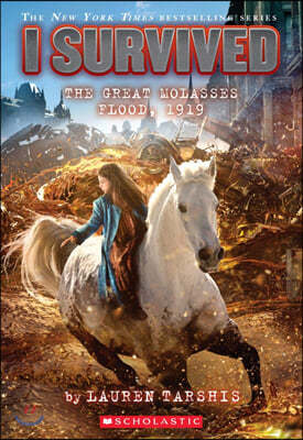 I Survived #19: I Survived the Great Molasses Flood, 1919