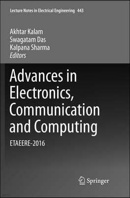 Advances in Electronics, Communication and Computing: Etaeere-2016