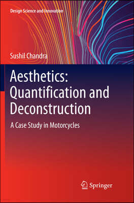 Aesthetics: Quantification and Deconstruction: A Case Study in Motorcycles