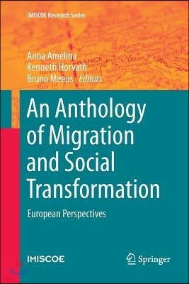 An Anthology of Migration and Social Transformation: European Perspectives