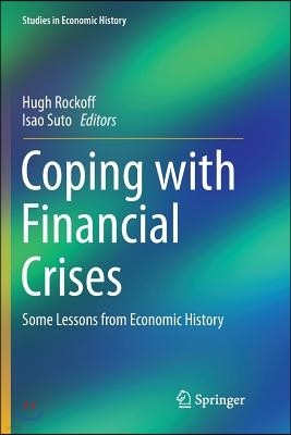 Coping with Financial Crises: Some Lessons from Economic History