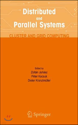 Distributed and Parallel Systems: Cluster and Grid Computing