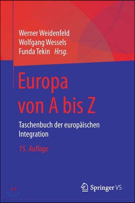 Europa Von a Bis Z: Taschenbuch Der Europaischen Integration