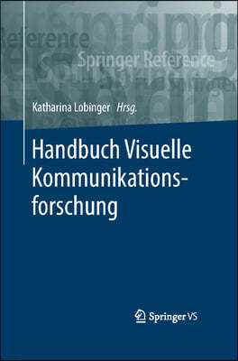 Handbuch Visuelle Kommunikationsforschung [With eBook]