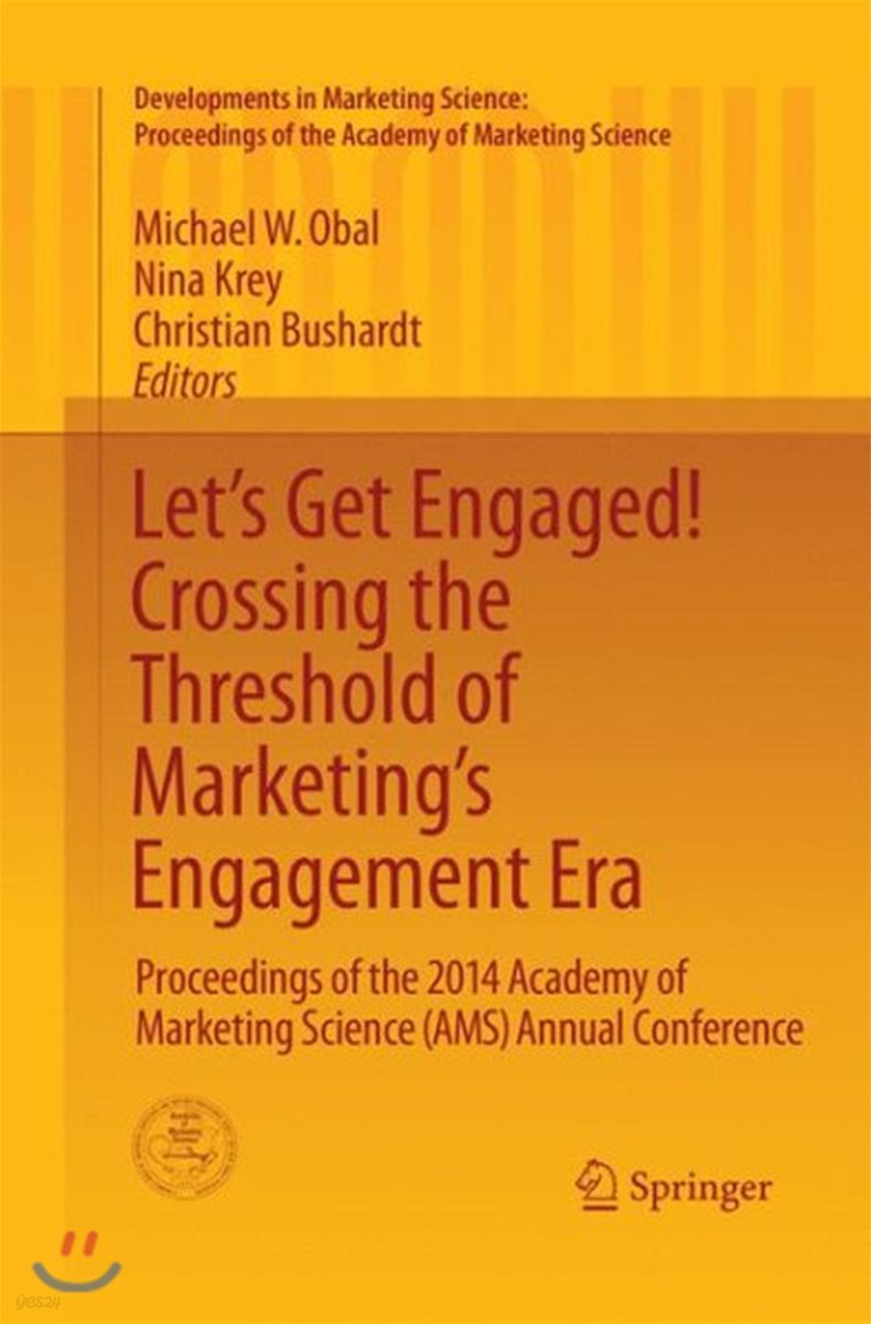Let&#39;s Get Engaged! Crossing the Threshold of Marketing’s Engagement Era