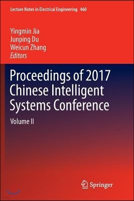 Proceedings of 2017 Chinese Intelligent Systems Conference: Volume II