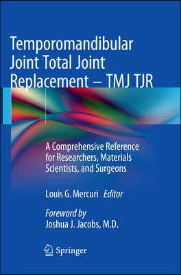 Temporomandibular Joint Total Joint Replacement - Tmj Tjr