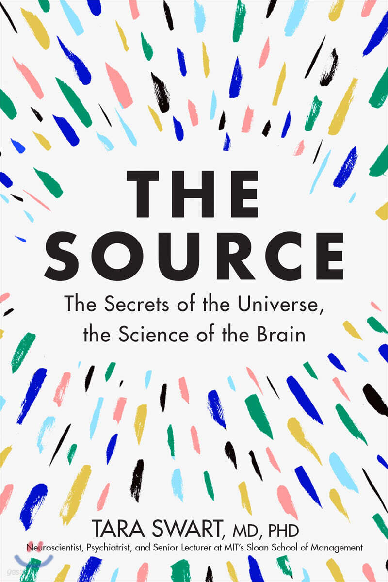 The Source: The Secrets of the Universe, the Science of the Brain