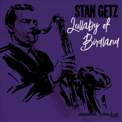 Stan Getz — Lullaby Of Birdland (Remastered) 앨범 커버