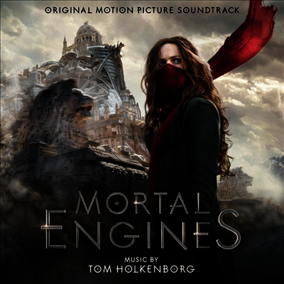 Tom Holkenborg — Mortal Engines (모털 엔진) (Soundtrack) 앨범 커버