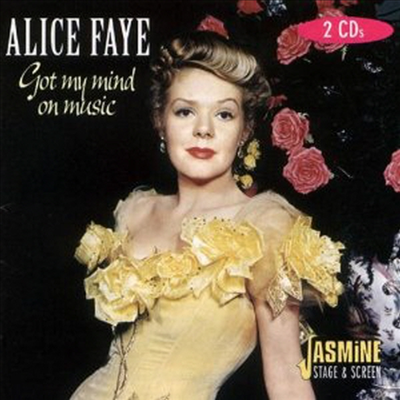 Alice Faye - Got My Mind On Music (2CD)
