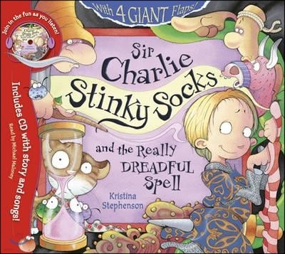 Sir Charlie Stinky Socks and the Really Dreadful Spell