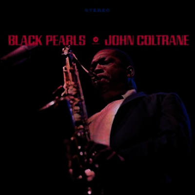 John Coltrane — Black Pearls 앨범 커버