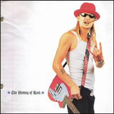 Kid Rock - History Of Rock (Cln)(CD)