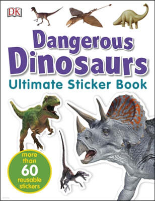 Dangerous Dinosaurs Utlimate Sticker Book