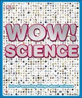 Wow! Science