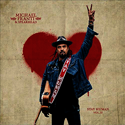 Michael Franti & Spearhead — Stay Human Vol. II 앨범 커버