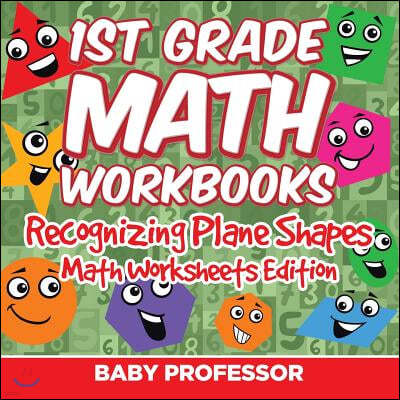 1st Grade Math Practice Book: Recognizing Plane Shapes Math Worksheets Edition