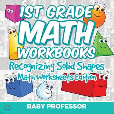 1st Grade Math Workbooks: Recognizing Solid Shapes Math Worksheets Edition