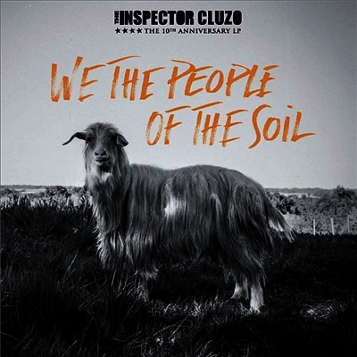 Inspector Cluzo — We The People Of The Soil (The 10th Anniversary) (Gatefold Cover) 앨범 커버