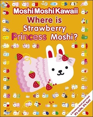 Where Is Strawberry Princess Moshi?