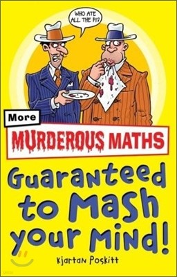 Murderous Maths Guaranteed to Mash Your Mind