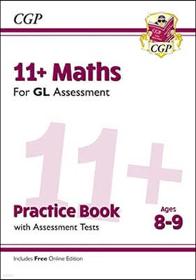 New 11+ GL Maths Practice Book & Assessment Tests - Ages 8-9